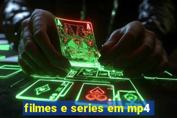 filmes e series em mp4