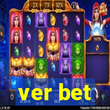 ver bet