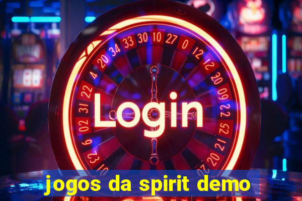 jogos da spirit demo