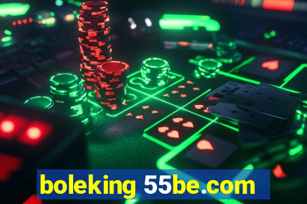 boleking 55be.com