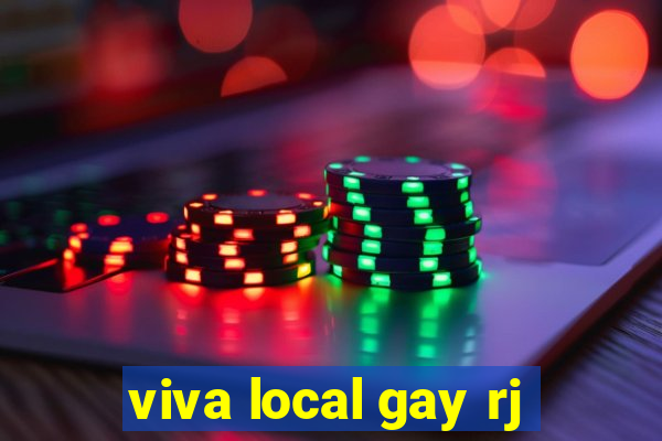 viva local gay rj