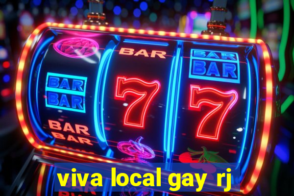 viva local gay rj