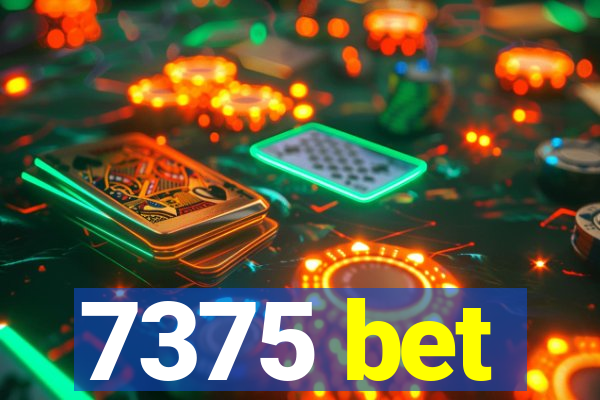 7375 bet
