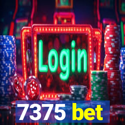 7375 bet