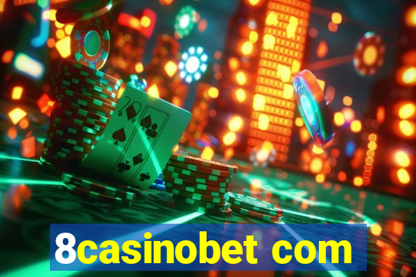 8casinobet com