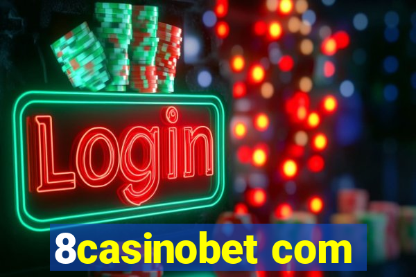 8casinobet com