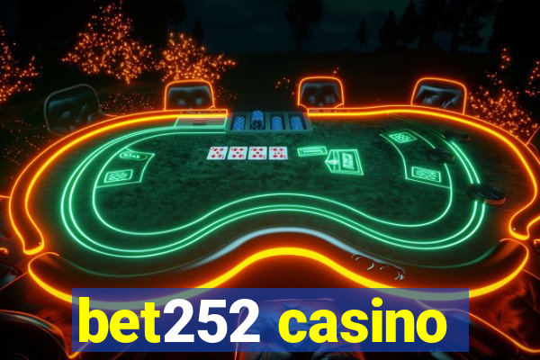 bet252 casino