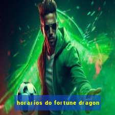 horarios do fortune dragon