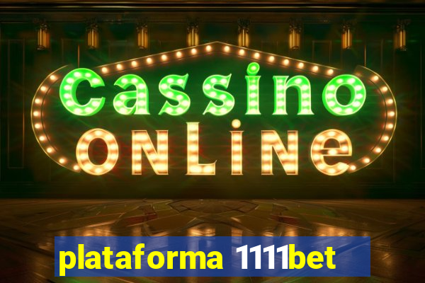 plataforma 1111bet