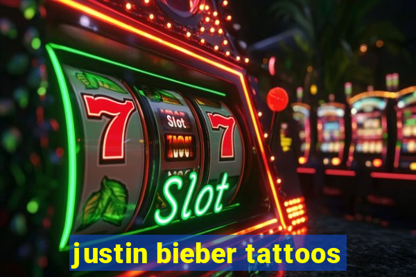 justin bieber tattoos