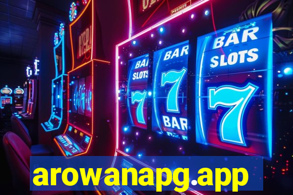 arowanapg.app