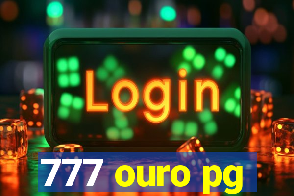 777 ouro pg