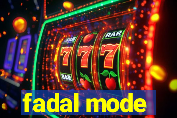 fadal mode