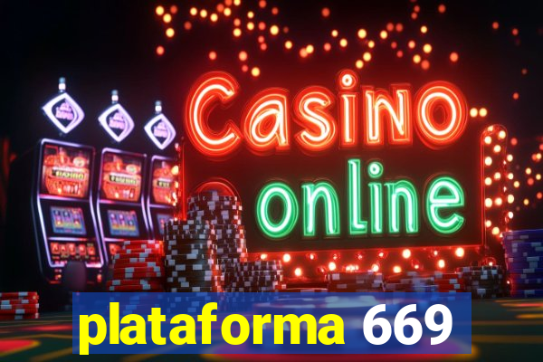 plataforma 669