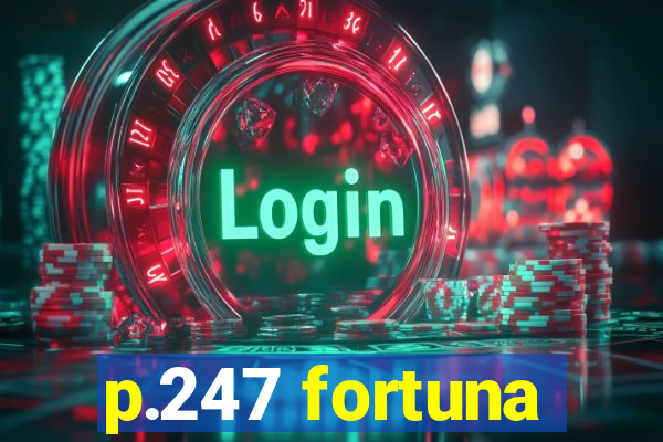 p.247 fortuna