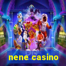 nene casino