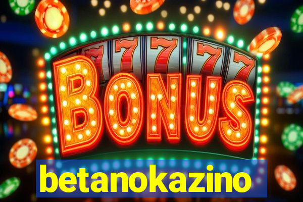 betanokazino