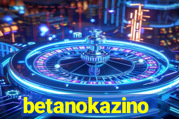 betanokazino