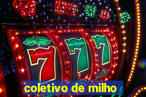 coletivo de milho