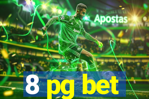 8 pg bet