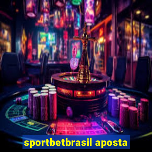 sportbetbrasil aposta