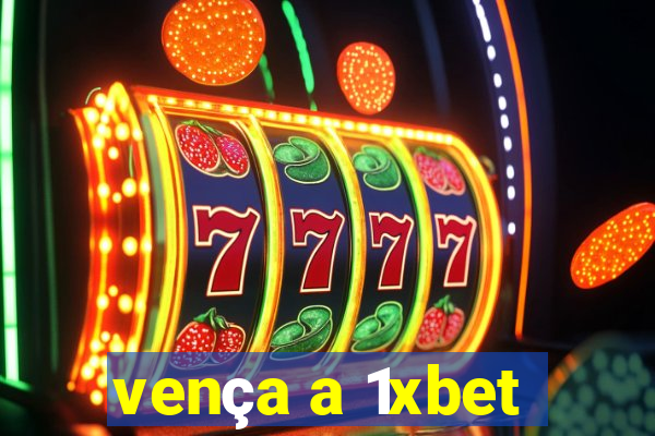 vença a 1xbet