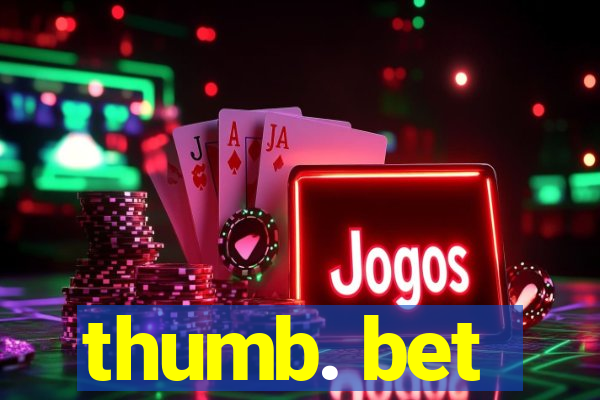 thumb. bet