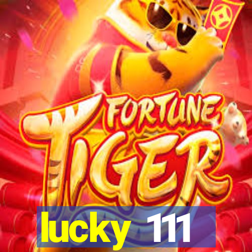 lucky 111