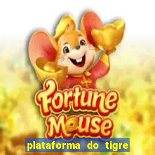plataforma do tigre que paga no cadastro