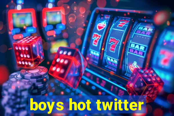 boys hot twitter