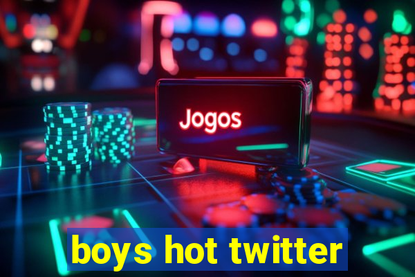 boys hot twitter