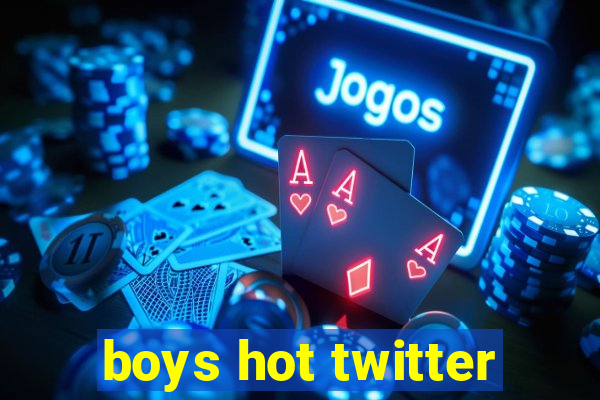 boys hot twitter