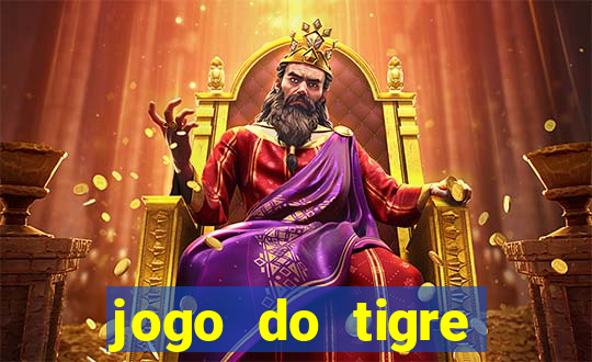 jogo do tigre minimo 1 real