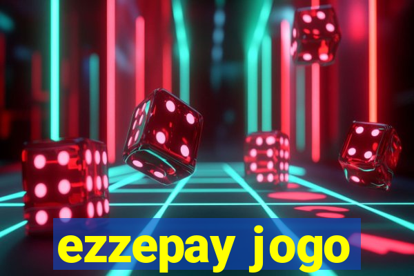 ezzepay jogo