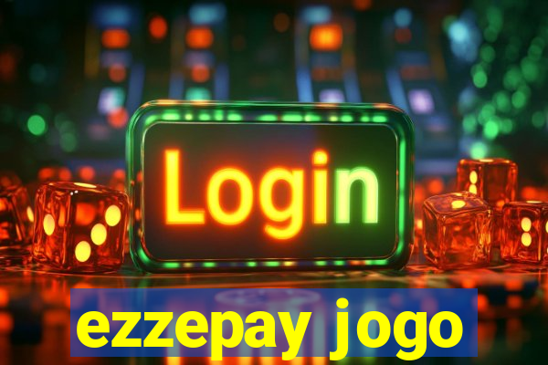 ezzepay jogo