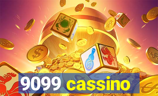 9099 cassino