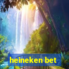 heineken bet