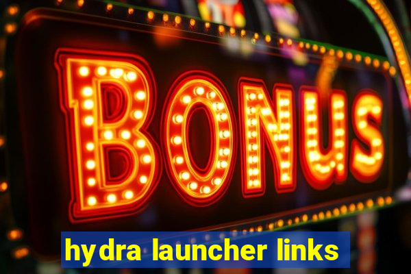 hydra launcher links