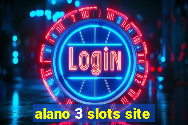 alano 3 slots site