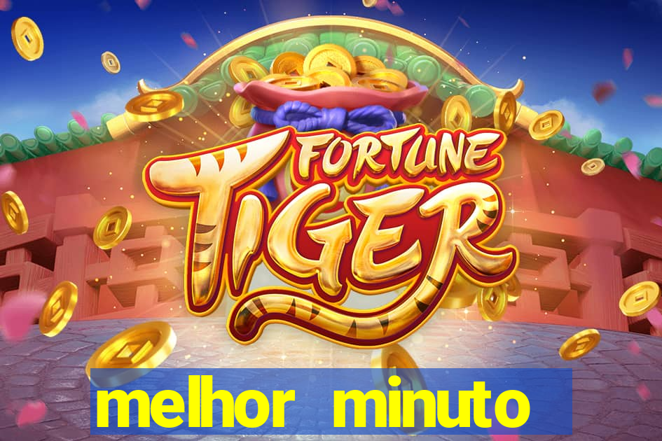 melhor minuto fortune ox