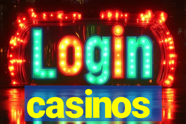 casinos