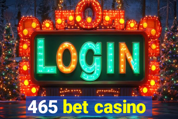 465 bet casino