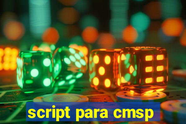 script para cmsp