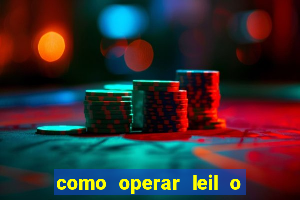 como operar leil o de abertura mini indice