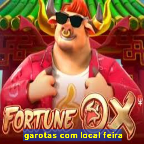 garotas com local feira