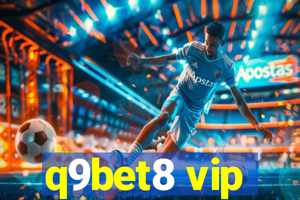 q9bet8 vip