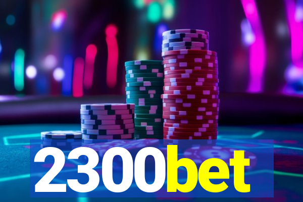 2300bet