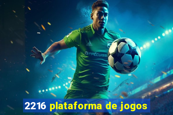 2216 plataforma de jogos