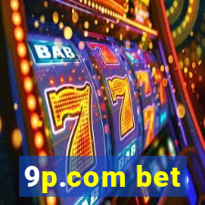 9p.com bet
