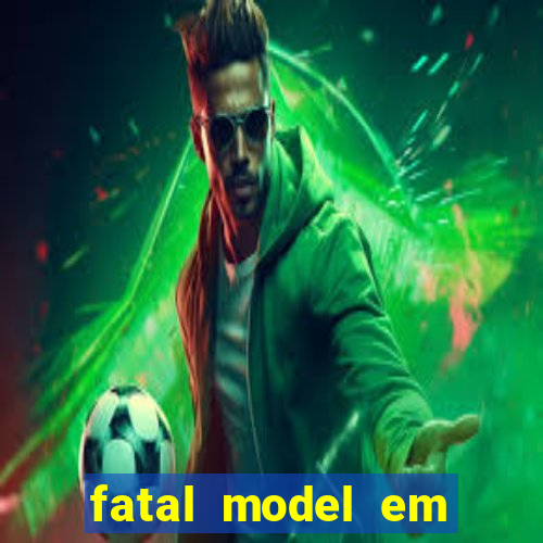 fatal model em porto nacional